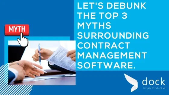 Let's debunk the top 3 myths surrounding contract management software.