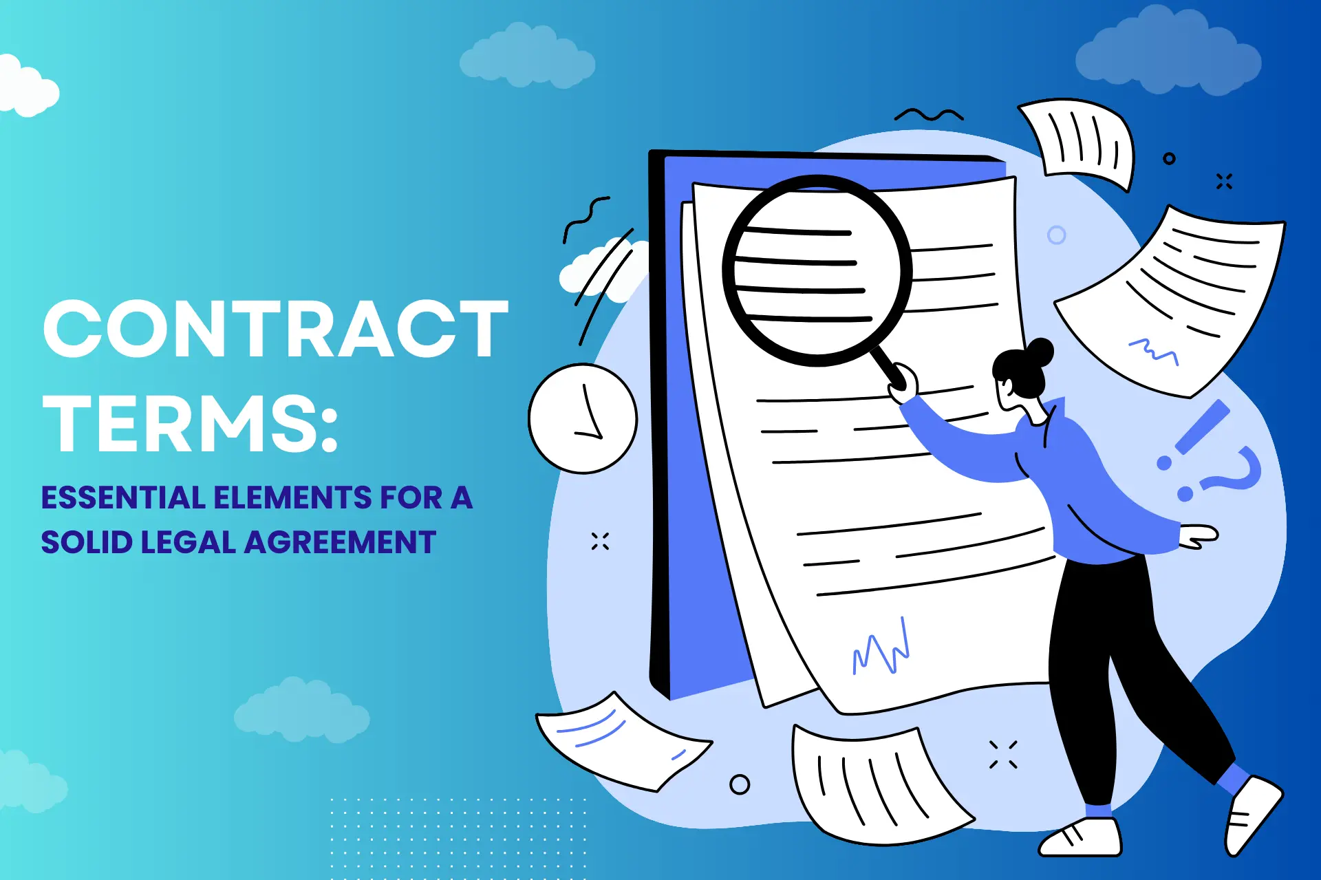 Contract Terms Essential Elements for a Solid Legal Agreement