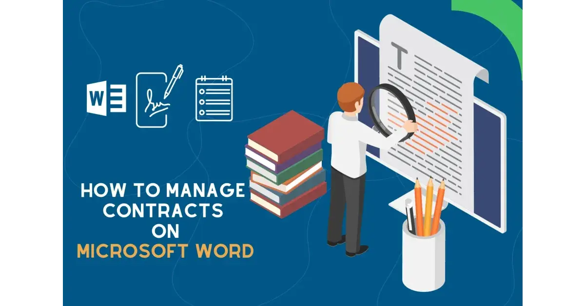 How to Manage Contracts in Microsoft Word: Draft, Review & Sign