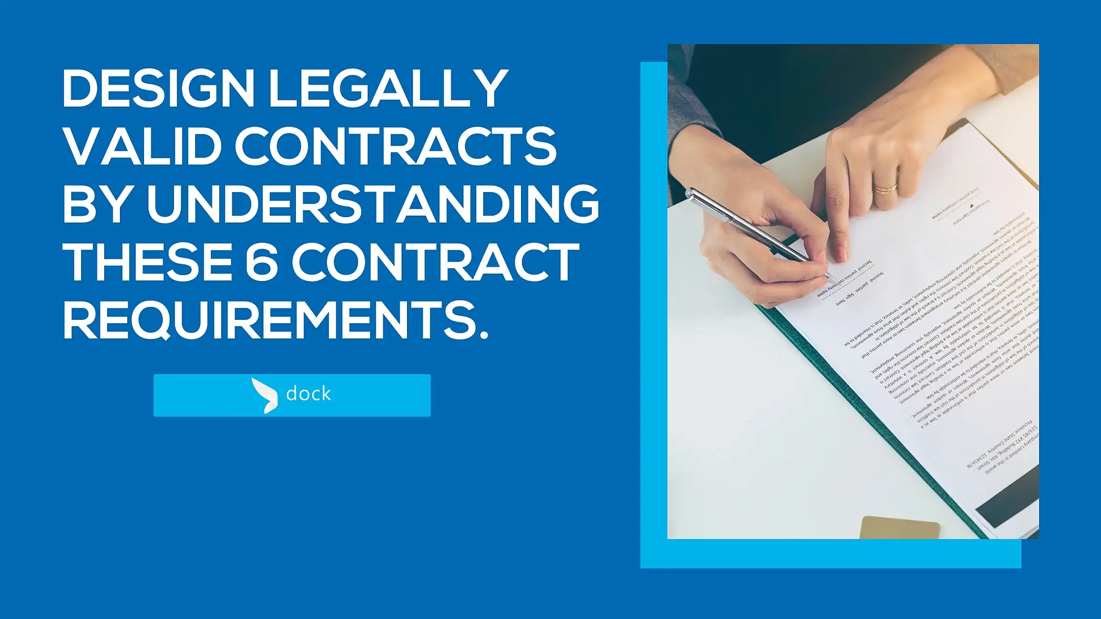 design legally valid contracts by understanding these 6 contract requirements