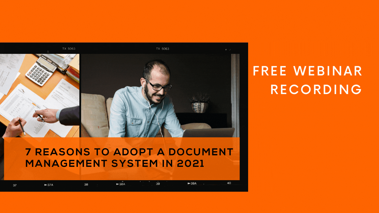 Webinar Recording CTA - 7 Reasons To Adopt a Document Management System in 2021